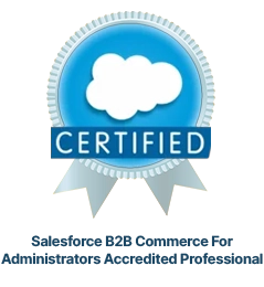 Salesforce B2B Commerce For Administrators Accredited Professional