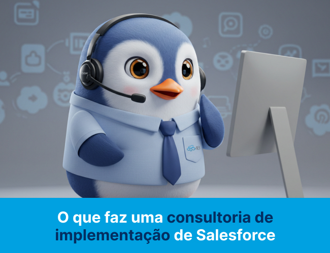 O que faz uma consultoria de implementação de Salesforce