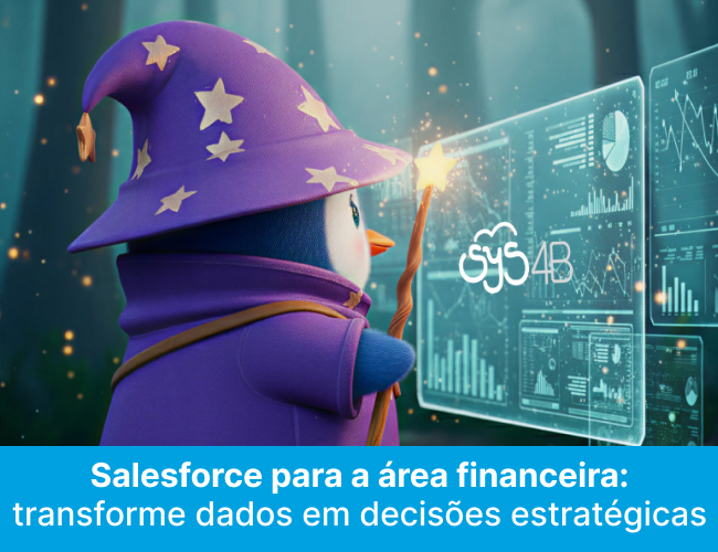 Salesforce para a área financeira: transforme dados em decisões estratégicas